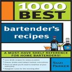 1000 Best Bartenders Recipes